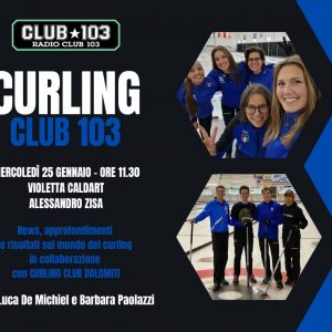 “Curling Club 103” ogni secondo e quarto  mercoledì del mese. Audio